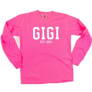 Gigi - EST. (Select Your Year) - LONG SLEEVE COMFORT COLORS TEE